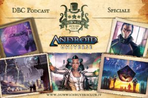 Dunwich Buyers Club - Speciale Android Netrunner