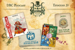 Dunwich Buyers Club - Episodio 53 – Rising Sun, Mensa Select Awards 2018, Village Pillage, BGG Top 50 Most Played (marzo 2018)