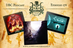 Dunwich Buyers Club - Episodio 178 - Dice Throne Adventures, Crying Suns, Etherfields