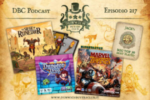 Dunwich Buyers Club - Episodio 217 - BGG Top 50, Marvel Zombies: A Zombicide Game, Siege of Runedar, Dungeon Drop