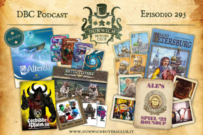Dunwich Buyers Club - Episodio 295 - Altered preview, Forbidden Psalm & wargaming low-cost, Ale’s Essen Round-up, Sankt Petersburg