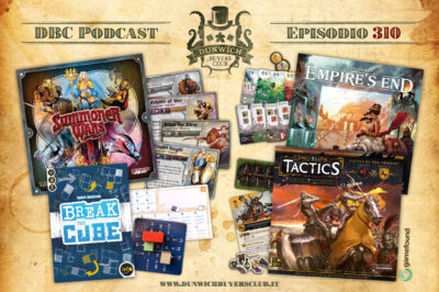 Episodio 310 – Summoner Wars (2^ Ed.), Break the Cube, A Song of Ice & Fire: Tactics, Empire’s End