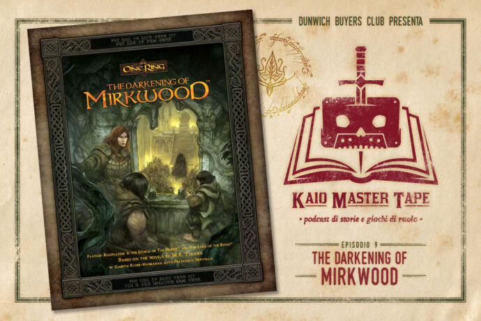 Kaio Master Tape - Episodio 9 - The Darkening of Mirkwood