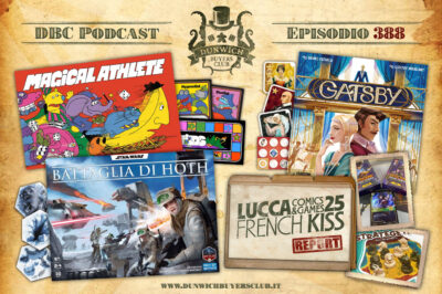 Episodio 388 – Magical Athlete, Star Wars – Battaglia di Hoth, Gatsby, Lucca report by Ale
