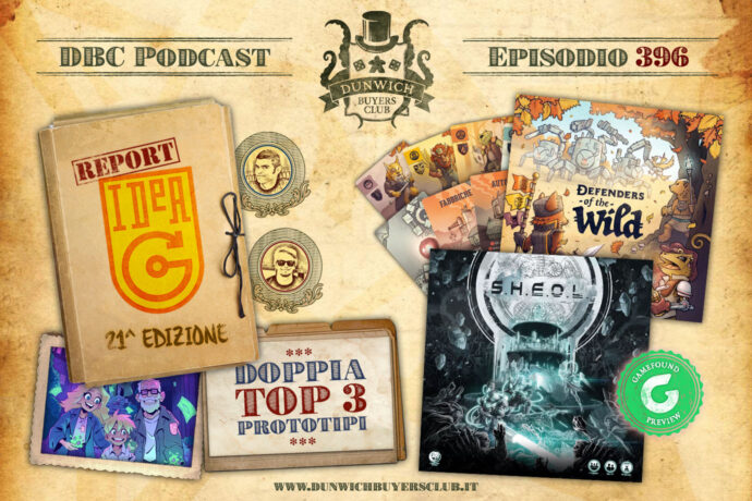 Dunwich Buyers Club - Episodio 396 - IdeaG Report, S.H.E.O.L., Defenders of the Wild