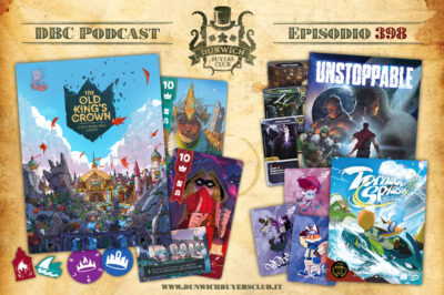 Episodio 398 – The Old King’s Crown, Tornado Splash, Unstoppable