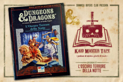 Kaio Master Tape – Episodio 17 – L’Oscuro Terrore della Notte