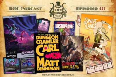 Episodio 411 – Onward: Twisted, Dungeon Crawler Carl RPG + Unstoppable!, Sweet Land