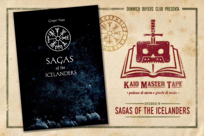 Kaio Master Tape - Episodio 19 - Sagas of the Icelanders