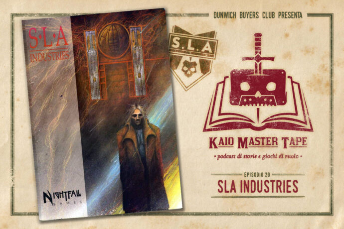 Kaio Master Tape - Episodio 20 - SLA Industries