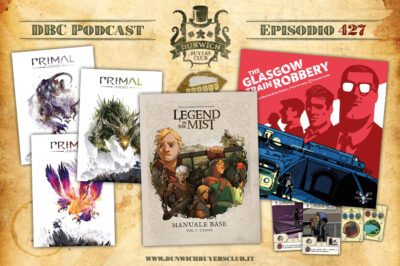Episodio 427 – Primal: Legends, Legend in the Mist, The Glasgow Train Robbery
